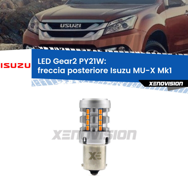 FINE SERIE: NO GARANZIA <strong>Freccia posteriore LED no-spie per Isuzu MU-X</strong> Mk1 2013 - 2019. Lampada <strong>PY21W</strong> modello Gear2 no Hyperflash.