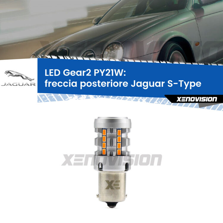 FINE SERIE: NO GARANZIA <strong>Freccia posteriore LED no-spie per Jaguar S-Type</strong>  1999 - 2007. Lampada <strong>PY21W</strong> modello Gear2 no Hyperflash.