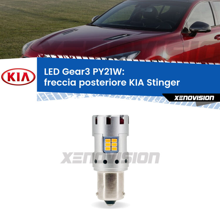 <strong>Freccia posteriore LED no-spie per KIA Stinger</strong>  2017 in poi. Lampada <strong>PY21W</strong> modello Gear3 no Hyperflash, raffreddata a ventola.