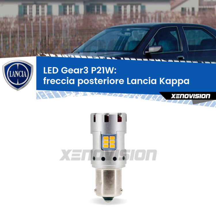 <strong>Freccia posteriore LED no-spie per Lancia Kappa</strong>  1994 - 2001. Lampada <strong>P21W</strong> modello Gear3 no Hyperflash, raffreddata a ventola.