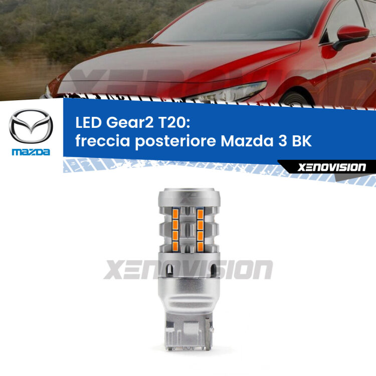 FINE SERIE: NO GARANZIA <strong>Freccia posteriore LED no-spie per Mazda 3</strong> BK 2003 - 2009. Lampada <strong>T20</strong> modello Gear2 no Hyperflash.