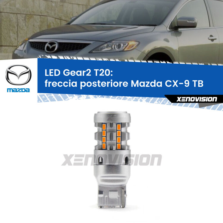 FINE SERIE: NO GARANZIA <strong>Freccia posteriore LED no-spie per Mazda CX-9</strong> TB 2006 - 2012. Lampada <strong>T20</strong> modello Gear2 no Hyperflash.