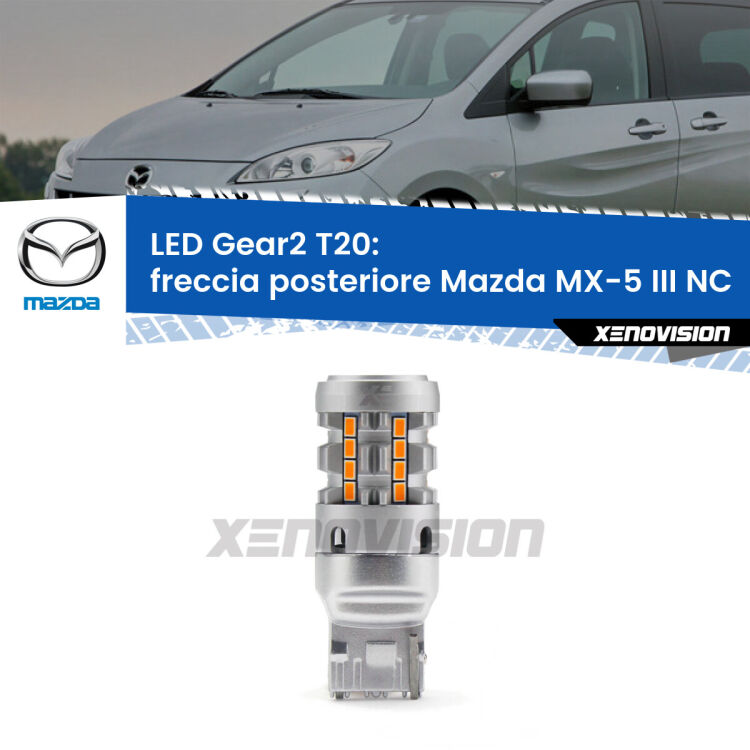 FINE SERIE: NO GARANZIA <strong>Freccia posteriore LED no-spie per Mazda MX-5 III</strong> NC 2005 - 2014. Lampada <strong>T20</strong> modello Gear2 no Hyperflash.