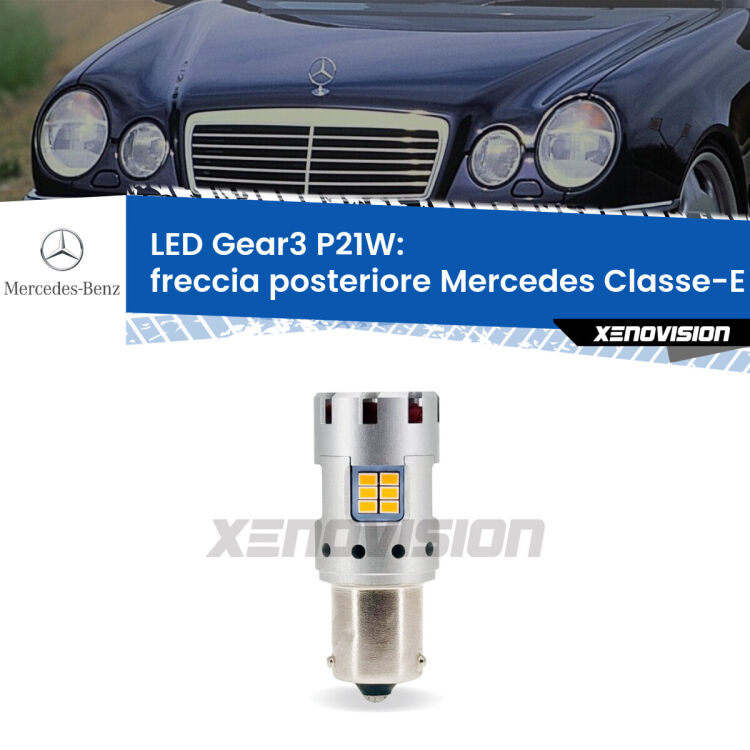 <strong>Freccia posteriore LED no-spie per Mercedes Classe-E</strong> W210 faro giallo. Lampada <strong>P21W</strong> modello Gear3 no Hyperflash, raffreddata a ventola.