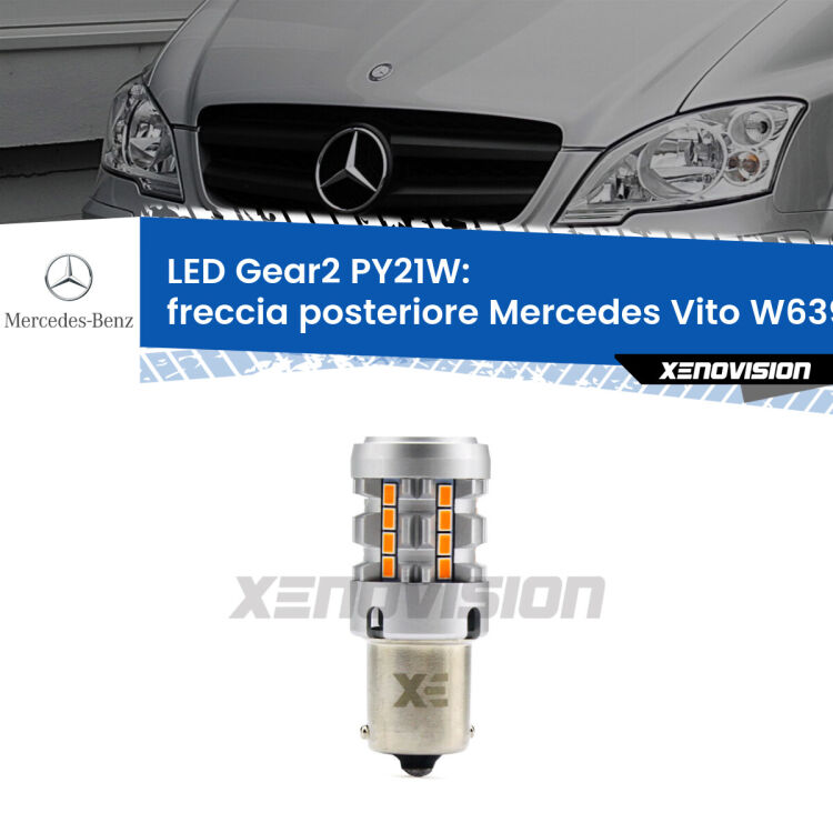 FINE SERIE: NO GARANZIA <strong>Freccia posteriore LED no-spie per Mercedes Vito</strong> W639 2003 - 2012. Lampada <strong>PY21W</strong> modello Gear2 no Hyperflash.