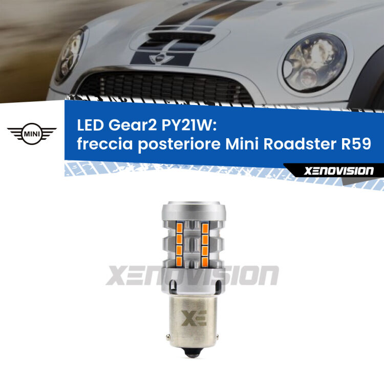 FINE SERIE: NO GARANZIA <strong>Freccia posteriore LED no-spie per Mini Roadster</strong> R59 2012 - 2015. Lampada <strong>PY21W</strong> modello Gear2 no Hyperflash.