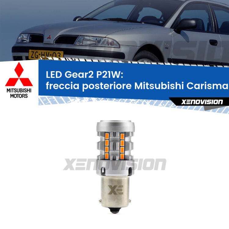 FINE SERIE: NO GARANZIA <strong>Freccia posteriore LED no-spie per Mitsubishi Carisma</strong> DA 1995 - 1999. Lampada <strong>P21W</strong> modello Gear2 no Hyperflash.