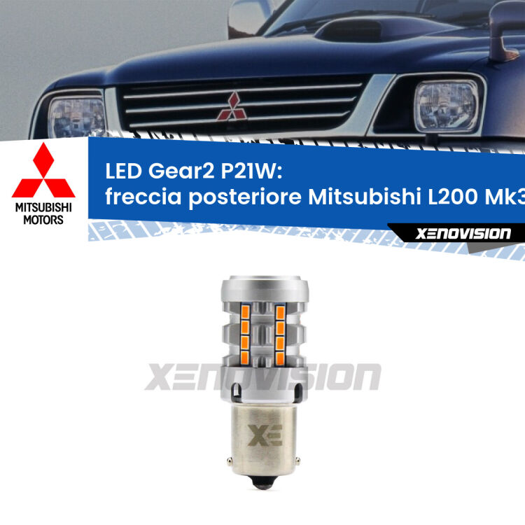 FINE SERIE: NO GARANZIA <strong>Freccia posteriore LED no-spie per Mitsubishi L200</strong> Mk3 faro giallo. Lampada <strong>P21W</strong> modello Gear2 no Hyperflash.