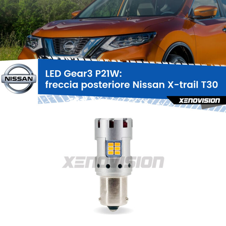 <strong>Freccia posteriore LED no-spie per Nissan X-trail</strong> T30 2001 - 2007. Lampada <strong>P21W</strong> modello Gear3 no Hyperflash, raffreddata a ventola.