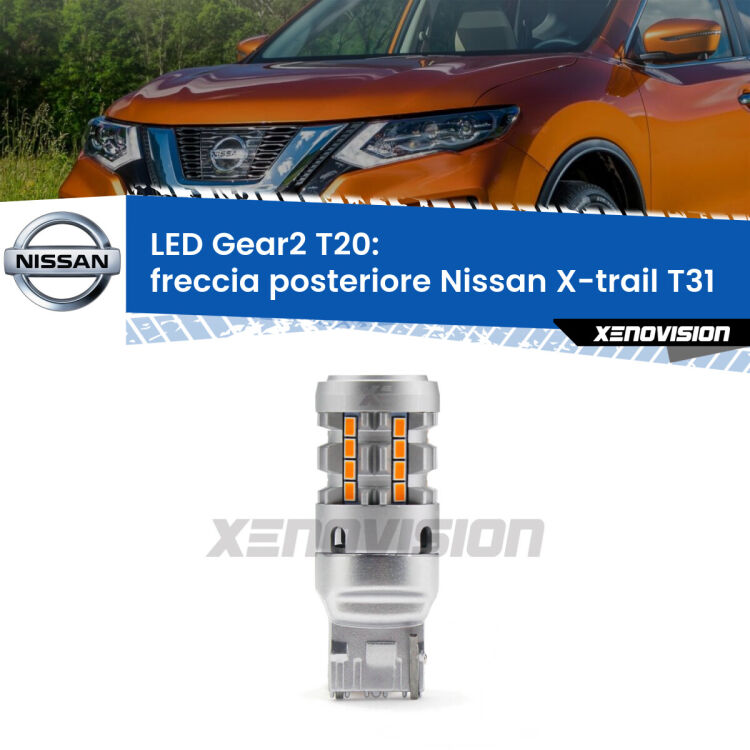 FINE SERIE: NO GARANZIA <strong>Freccia posteriore LED no-spie per Nissan X-trail</strong> T31 2007 - 2014. Lampada <strong>T20</strong> modello Gear2 no Hyperflash.