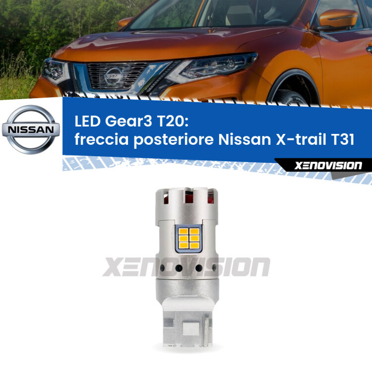 <strong>Freccia posteriore LED no-spie per Nissan X-trail</strong> T31 2007 - 2014. Lampada <strong>T20</strong> modello Gear3 no Hyperflash, raffreddata a ventola.