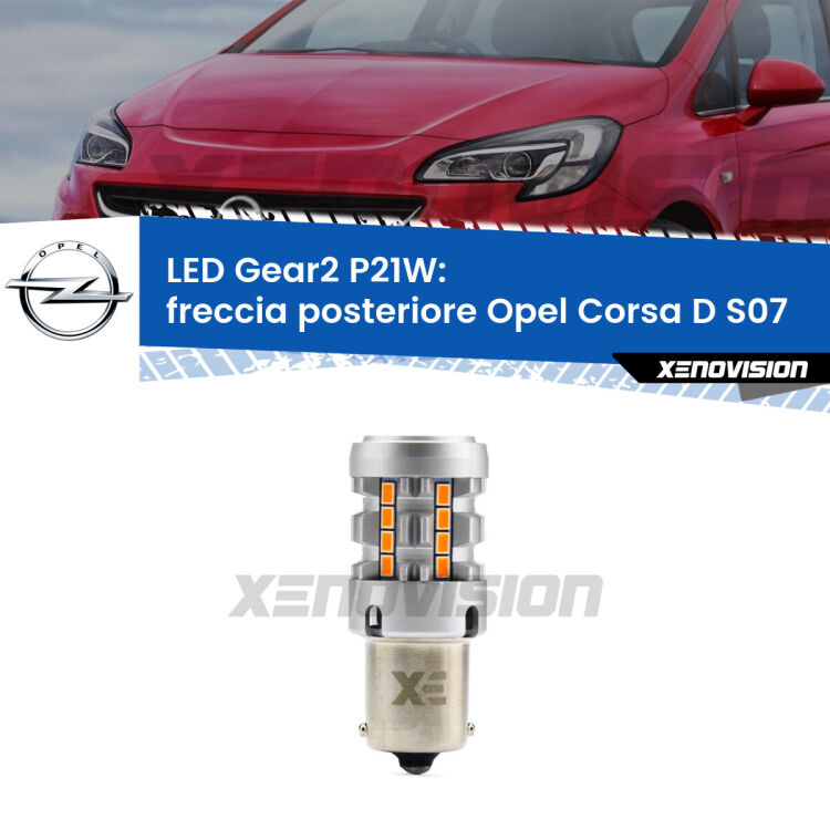 FINE SERIE: NO GARANZIA <strong>Freccia posteriore LED no-spie per Opel Corsa D</strong> S07 faro giallo. Lampada <strong>P21W</strong> modello Gear2 no Hyperflash.