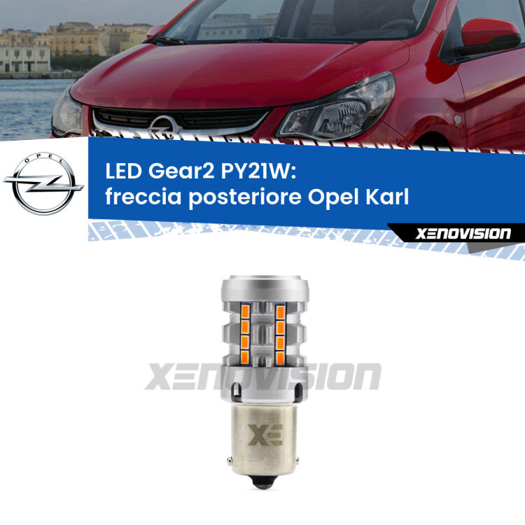 FINE SERIE: NO GARANZIA <strong>Freccia posteriore LED no-spie per Opel Karl</strong>  2015 - 2018. Lampada <strong>PY21W</strong> modello Gear2 no Hyperflash.