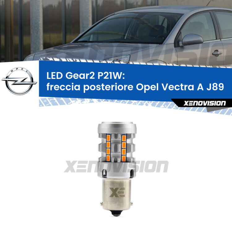 FINE SERIE: NO GARANZIA <strong>Freccia posteriore LED no-spie per Opel Vectra A</strong> J89 1988 - 1995. Lampada <strong>P21W</strong> modello Gear2 no Hyperflash.