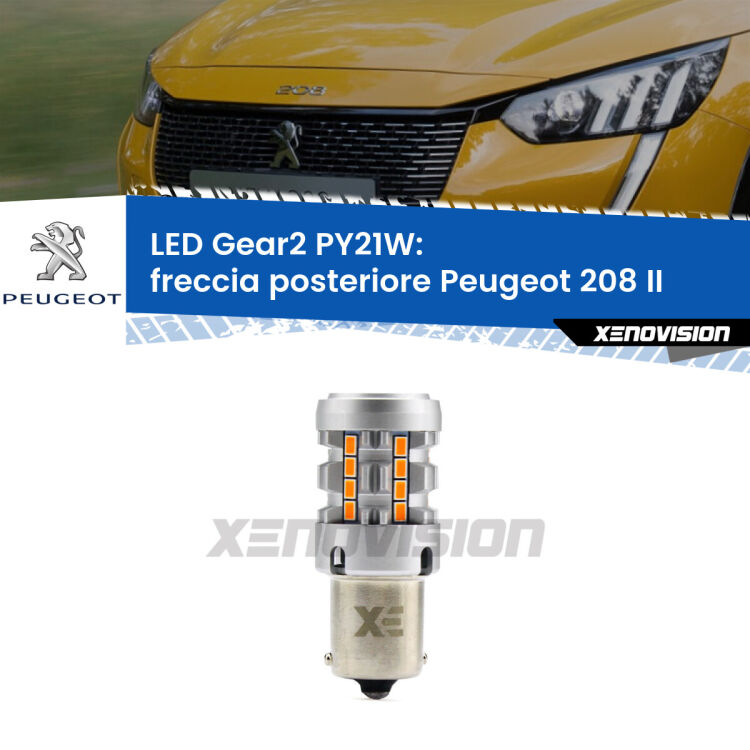 FINE SERIE: NO GARANZIA <strong>Freccia posteriore LED no-spie per Peugeot 208</strong> II 2019 in poi. Lampada <strong>PY21W</strong> modello Gear2 no Hyperflash.