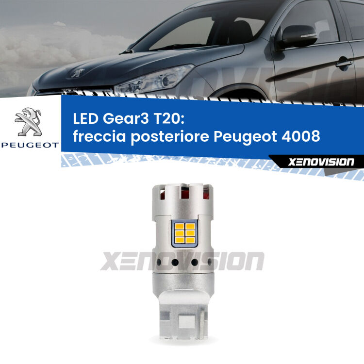 <strong>Freccia posteriore LED no-spie per Peugeot 4008</strong>  2012 in poi. Lampada <strong>T20</strong> modello Gear3 no Hyperflash, raffreddata a ventola.