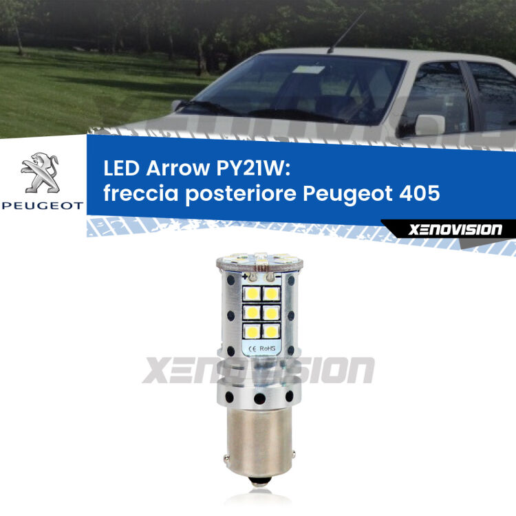 <strong>Freccia posteriore LED no-spie per Peugeot 405</strong>  1987 - 1997. Lampada <strong>PY21W</strong> modello top di gamma Arrow.