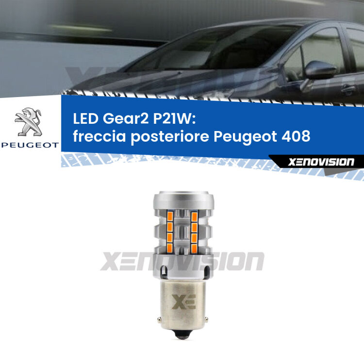 FINE SERIE: NO GARANZIA <strong>Freccia posteriore LED no-spie per Peugeot 408</strong>  2010 in poi. Lampada <strong>P21W</strong> modello Gear2 no Hyperflash.