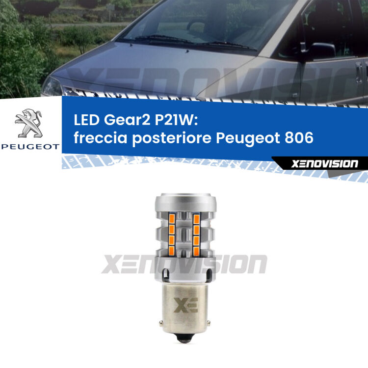 FINE SERIE: NO GARANZIA <strong>Freccia posteriore LED no-spie per Peugeot 806</strong>  1994 - 2002. Lampada <strong>P21W</strong> modello Gear2 no Hyperflash.