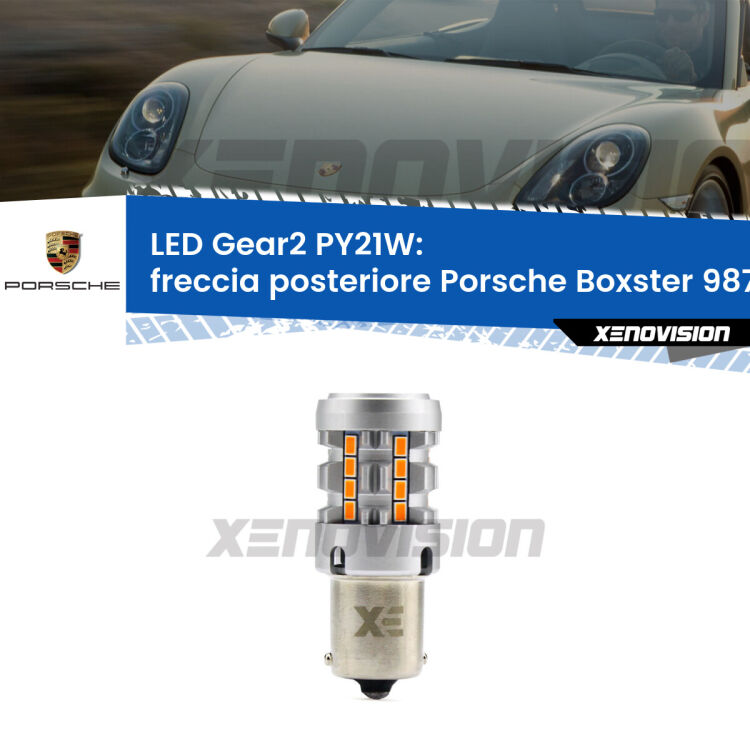 FINE SERIE: NO GARANZIA <strong>Freccia posteriore LED no-spie per Porsche Boxster</strong> 987 2004 - 2008. Lampada <strong>PY21W</strong> modello Gear2 no Hyperflash.