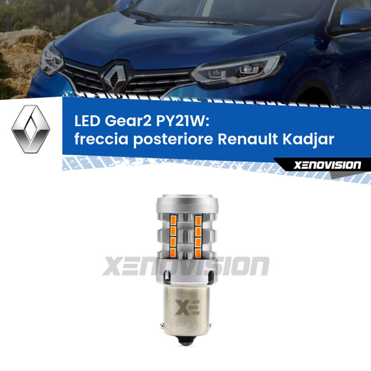 FINE SERIE: NO GARANZIA <strong>Freccia posteriore LED no-spie per Renault Kadjar</strong>  2015 - 2022. Lampada <strong>PY21W</strong> modello Gear2 no Hyperflash.