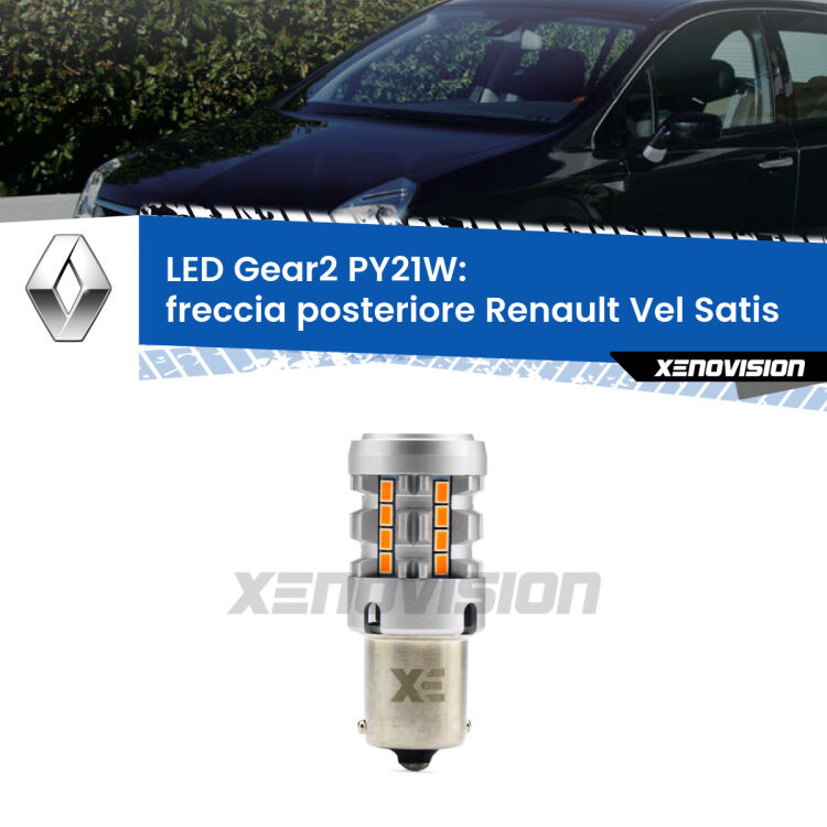 FINE SERIE: NO GARANZIA <strong>Freccia posteriore LED no-spie per Renault Vel Satis</strong>  2002 - 2010. Lampada <strong>PY21W</strong> modello Gear2 no Hyperflash.