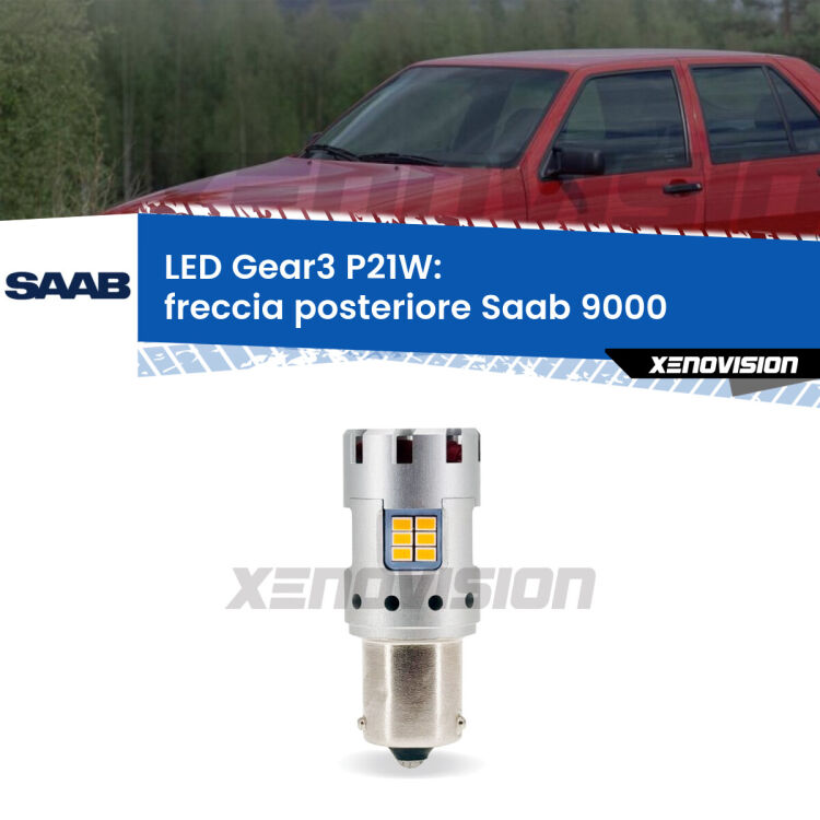 <strong>Freccia posteriore LED no-spie per Saab 9000</strong>  1985 - 1998. Lampada <strong>P21W</strong> modello Gear3 no Hyperflash, raffreddata a ventola.