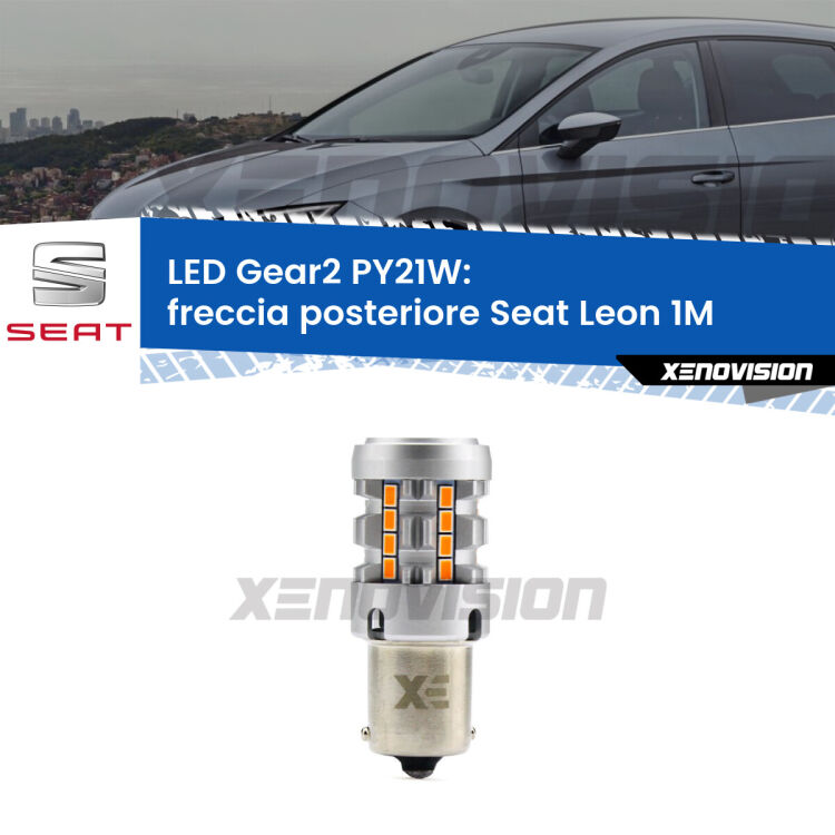 FINE SERIE: NO GARANZIA <strong>Freccia posteriore LED no-spie per Seat Leon</strong> 1M 1999 - 2006. Lampada <strong>PY21W</strong> modello Gear2 no Hyperflash.