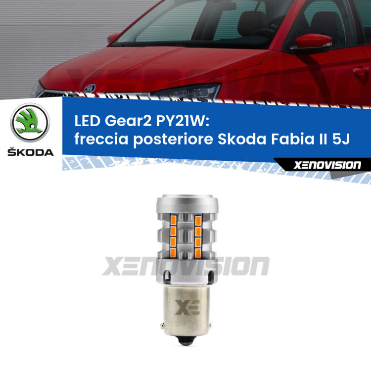 FINE SERIE: NO GARANZIA <strong>Freccia posteriore LED no-spie per Skoda Fabia II</strong> 5J 2006 - 2014. Lampada <strong>PY21W</strong> modello Gear2 no Hyperflash.