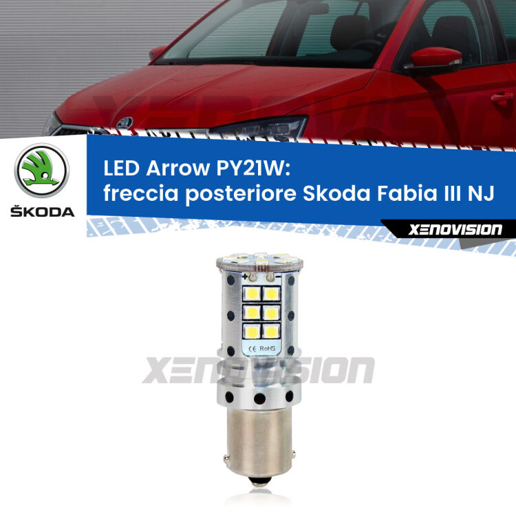 <strong>Freccia posteriore LED no-spie per Skoda Fabia III</strong> NJ 2014 in poi. Lampada <strong>PY21W</strong> modello top di gamma Arrow.