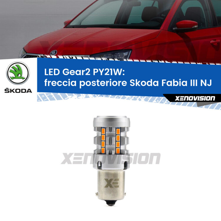 FINE SERIE: NO GARANZIA <strong>Freccia posteriore LED no-spie per Skoda Fabia III</strong> NJ 2014 in poi. Lampada <strong>PY21W</strong> modello Gear2 no Hyperflash.