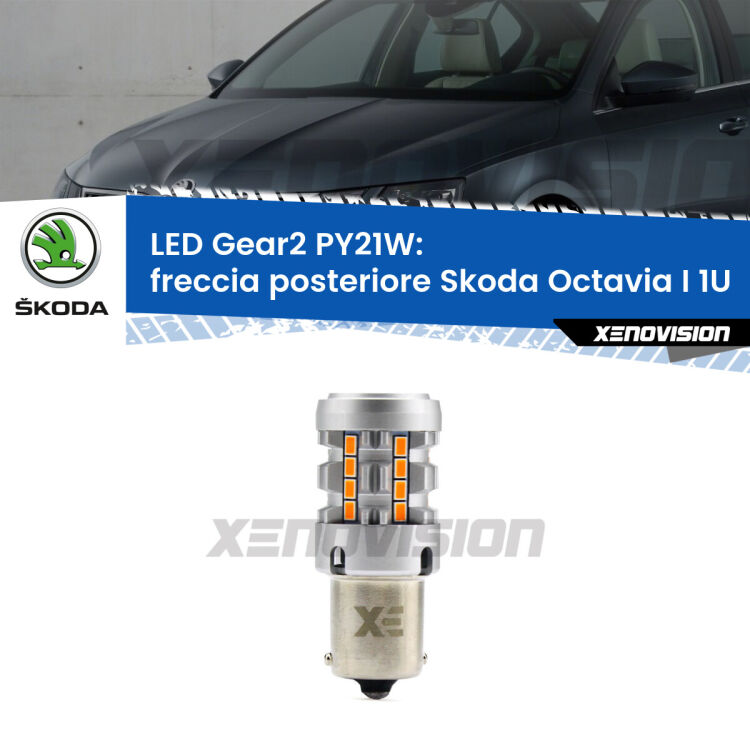 FINE SERIE: NO GARANZIA <strong>Freccia posteriore LED no-spie per Skoda Octavia I</strong> 1U 1996 - 2010. Lampada <strong>PY21W</strong> modello Gear2 no Hyperflash.