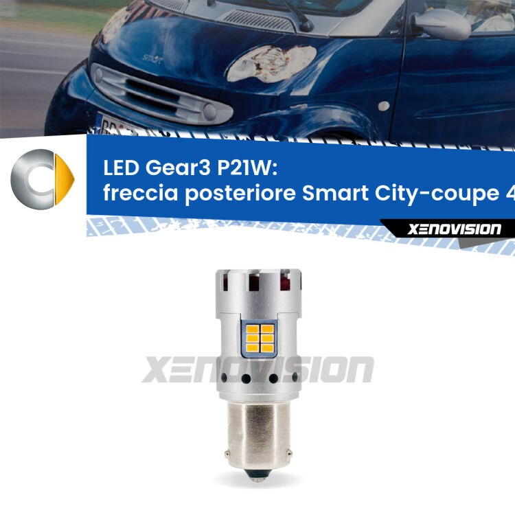 <strong>Freccia posteriore LED no-spie per Smart City-coupe</strong> 450 1998 - 2004. Lampada <strong>P21W</strong> modello Gear3 no Hyperflash, raffreddata a ventola.