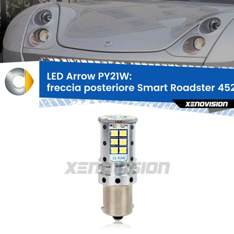 <strong>Freccia posteriore LED no-spie per Smart Roadster</strong> 452 2003 - 2005. Lampada <strong>PY21W</strong> modello top di gamma Arrow.