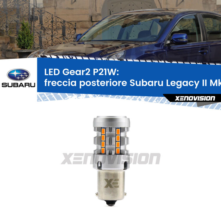 FINE SERIE: NO GARANZIA <strong>Freccia posteriore LED no-spie per Subaru Legacy II</strong> Mk2 1994 - 1999. Lampada <strong>P21W</strong> modello Gear2 no Hyperflash.