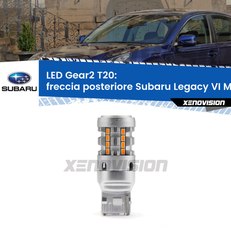 FINE SERIE: NO GARANZIA <strong>Freccia posteriore LED no-spie per Subaru Legacy VI</strong> Mk6 2014 - 2019. Lampada <strong>T20</strong> modello Gear2 no Hyperflash.