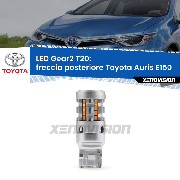 FINE SERIE: NO GARANZIA <strong>Freccia posteriore LED no-spie per Toyota Auris</strong> E150 2010 - 2012. Lampada <strong>T20</strong> modello Gear2 no Hyperflash.