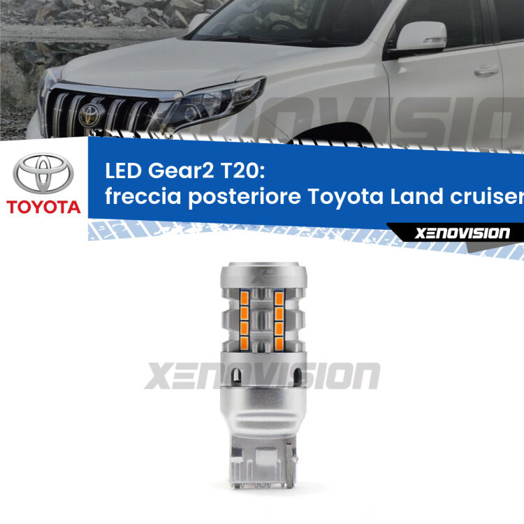 <strong>Freccia posteriore LED no-spie per Toyota Land cruiser</strong> J200 2007 - 2018. Lampada <strong>T20</strong> modello Gear2 no Hyperflash.