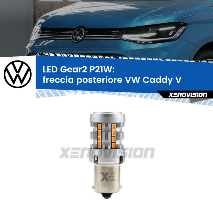 FINE SERIE: NO GARANZIA <strong>Freccia posteriore LED no-spie per VW Caddy V</strong>  2021 in poi. Lampada <strong>P21W</strong> modello Gear2 no Hyperflash.