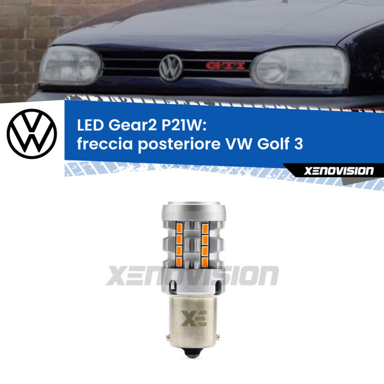 FINE SERIE: NO GARANZIA <strong>Freccia posteriore LED no-spie per VW Golf 3</strong>  1991 - 1997. Lampada <strong>P21W</strong> modello Gear2 no Hyperflash.