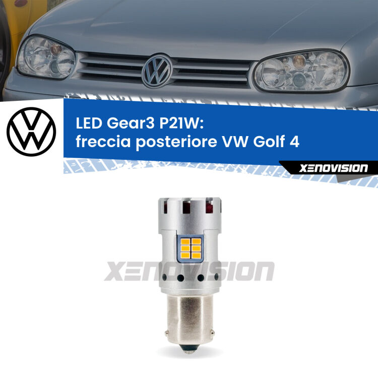 <strong>Freccia posteriore LED no-spie per VW Golf 4</strong>  faro giallo. Lampada <strong>P21W</strong> modello Gear3 no Hyperflash, raffreddata a ventola.