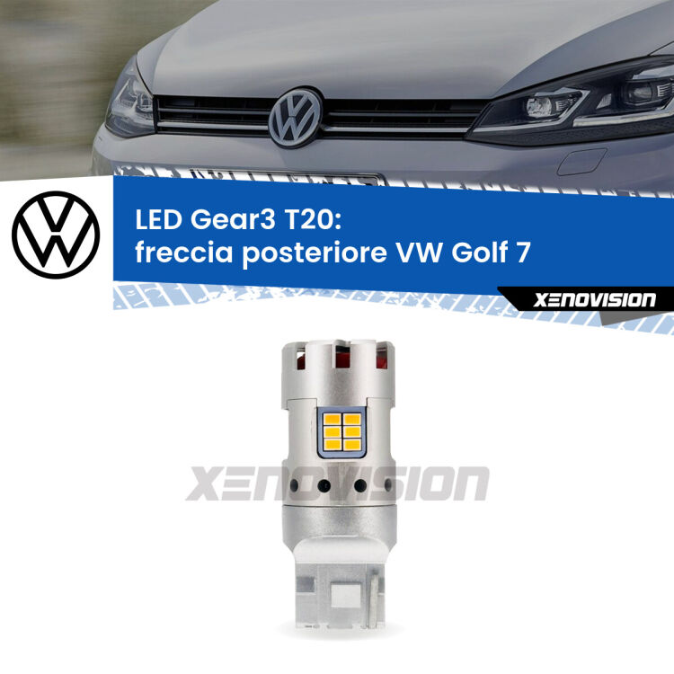 <strong>Freccia posteriore LED no-spie per VW Golf 7</strong>  2012 - 2019. Lampada <strong>T20</strong> modello Gear3 no Hyperflash, raffreddata a ventola.