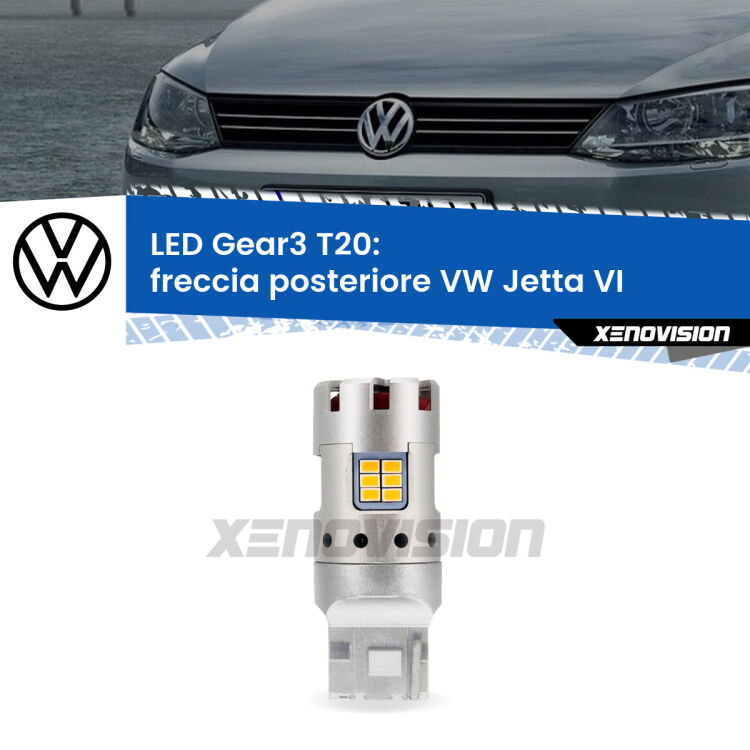 <strong>Freccia posteriore LED no-spie per VW Jetta</strong> VI restyling. Lampada <strong>T20</strong> modello Gear3 no Hyperflash, raffreddata a ventola.