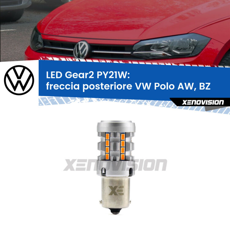 FINE SERIE: NO GARANZIA <strong>Freccia posteriore LED no-spie per VW Polo</strong> AW, BZ 2017 in poi. Lampada <strong>PY21W</strong> modello Gear2 no Hyperflash.