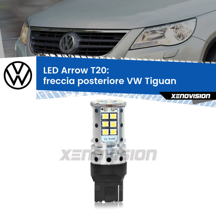 <strong>Freccia posteriore LED no-spie per VW Tiguan</strong>  prima serie. Lampada <strong>T20</strong> no Hyperflash modello Arrow.