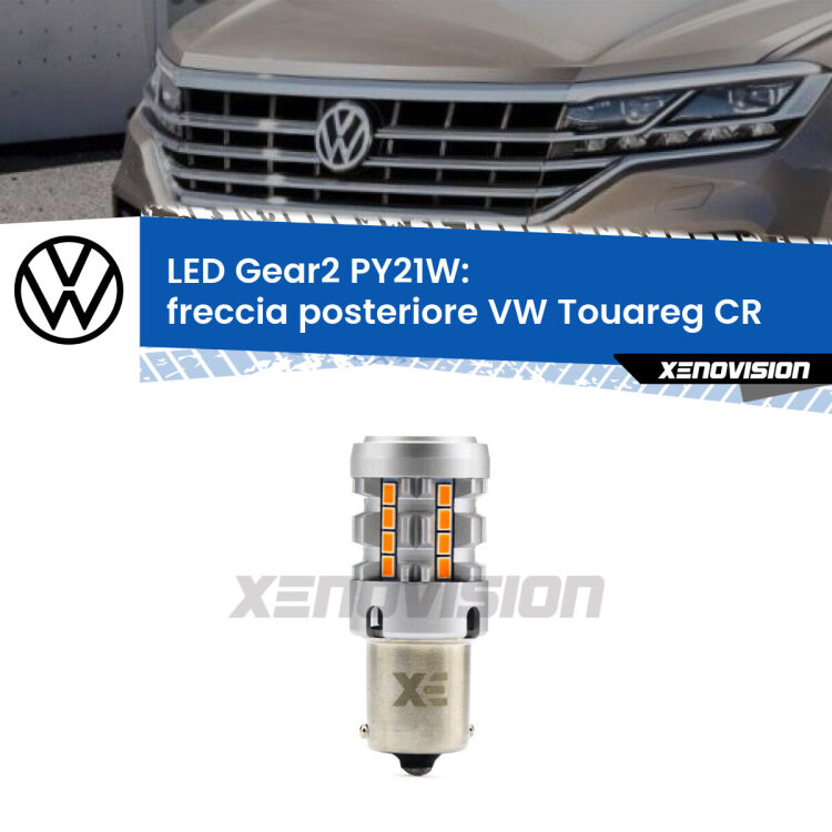 <strong>Freccia posteriore LED no-spie per VW Touareg</strong> CR 2018 in poi. Lampada <strong>PY21W</strong> modello Gear2 no Hyperflash.