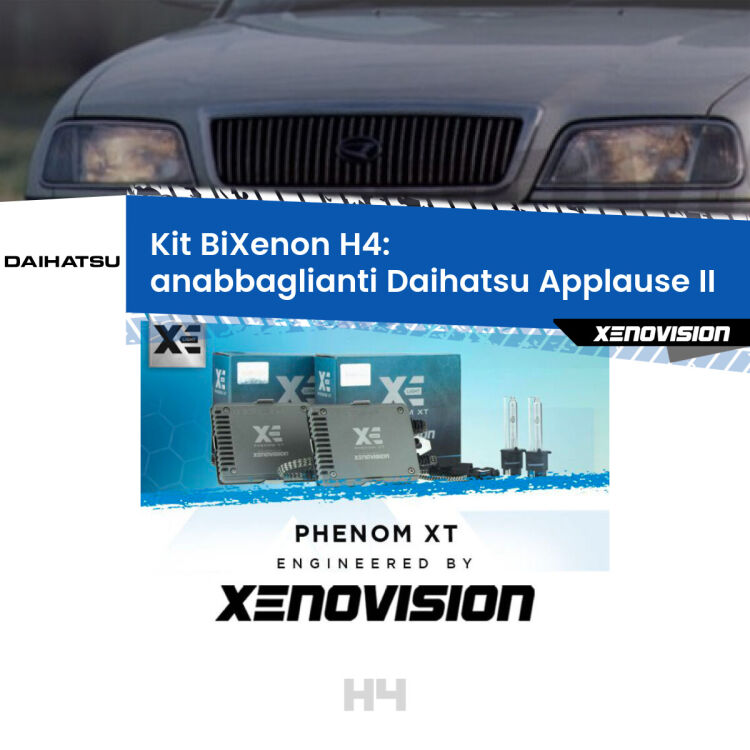 Kit Bixenon professionale H4 per Daihatsu Applause II (1997 - 2000). Taglio di luce perfetto, zero spie e riverberi. Leggendaria elettronica Canbus Xenovision. Qualità Massima Garantita.