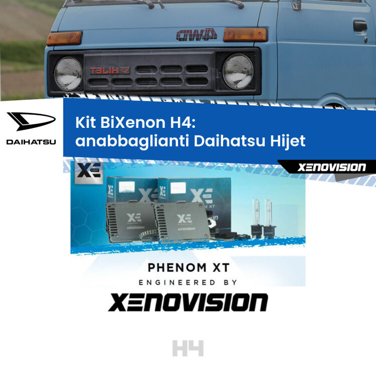 Kit Bixenon professionale H4 per Daihatsu Hijet  (1992 - 2005). Taglio di luce perfetto, zero spie e riverberi. Leggendaria elettronica Canbus Xenovision. Qualità Massima Garantita.