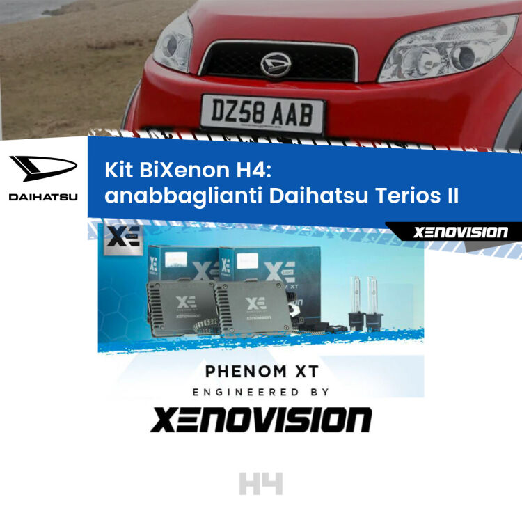 Kit Bixenon professionale H4 per Daihatsu Terios II (a parabola singola). Taglio di luce perfetto, zero spie e riverberi. Leggendaria elettronica Canbus Xenovision. Qualità Massima Garantita.