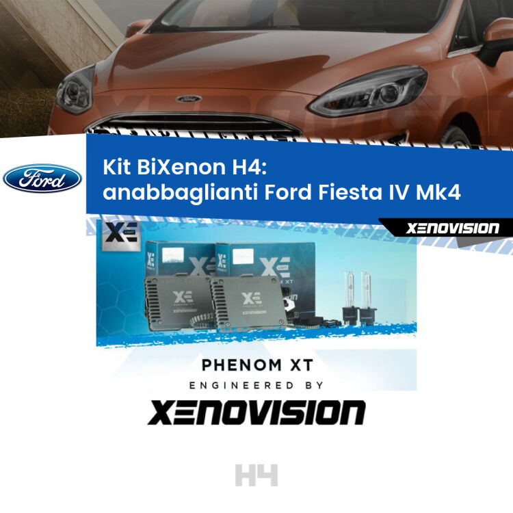 Kit Bixenon professionale H4 per Ford Fiesta Mk4 (1999 - 2002). Taglio di luce perfetto, zero spie e riverberi. Leggendaria elettronica Canbus Xenovision. Qualità Massima Garantita.